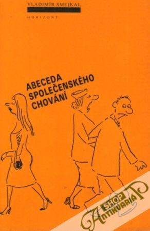 Abeceda společenského chování - Smejkal Vladimír