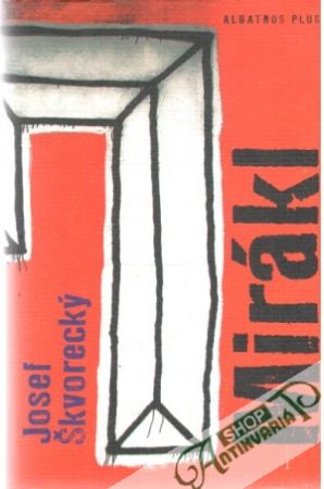 Mirákl - Škvorecký Josef