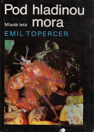 Pod hladinou mora - Topercer Emil
