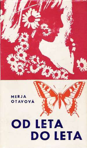Od leta do leta - Otavová Merja