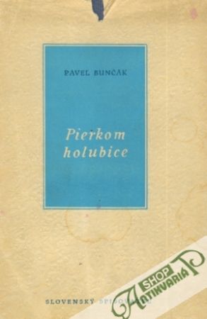 Pierkom holubice - Bunčák Pavel