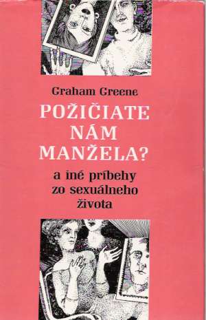 Požičiate nám manžela? - Greene Graham