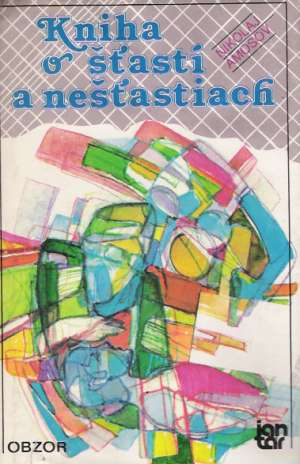 Kniha o šťastí a nešťastiach - Amosov Nikolaj