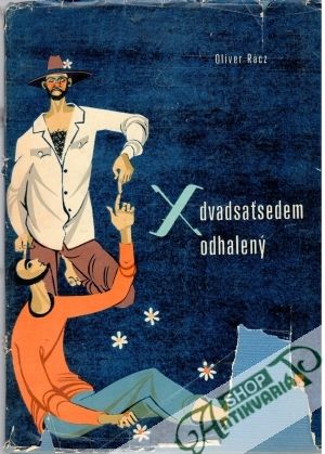 X dvadsaťsedem odhalený - Rácz Oliver