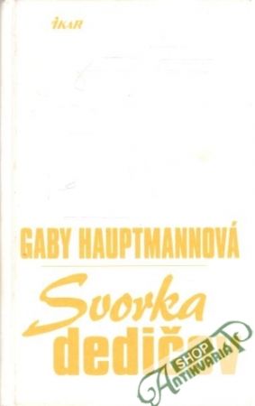 Svorka dedičov - Hauptmannová Gaby