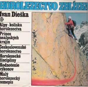 Horolezectvo zblízka - Dieška Ivan