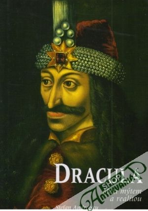 Dracula-Mezi mýtem a realitou - Andreescu Stefan