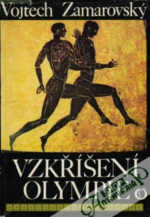 Vzkříšení Olympie - Zamarovský Vojtech