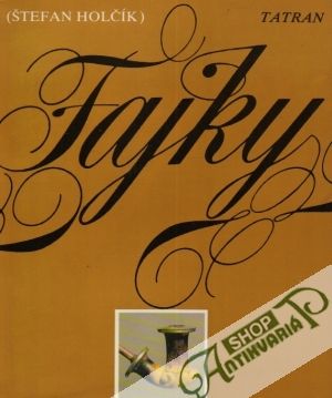 Fajky - Holčík Štefan