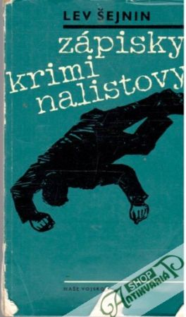 Zápisky kriminalistovy - Šejnin Lev