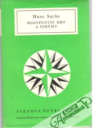 Masopustní hry a šprýmy - Sachsa Hansa