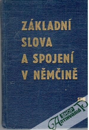 Základní slova a spojení v němčine - Schonová Ludmila