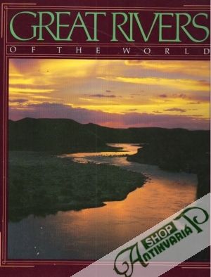 Great Rivers of the World - Sedeen Margaret