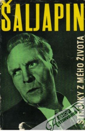 Stránky z mého života - Šaljapin Fjodor