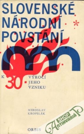 Slovenské národní povstání - Kropilák Miroslav