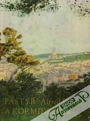 Pastýř a kormidelník - Kumpf Alfred