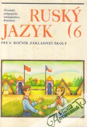 Ruský jazyk pre 6. ročník ZŠ - Milecová Nina a kolektív
