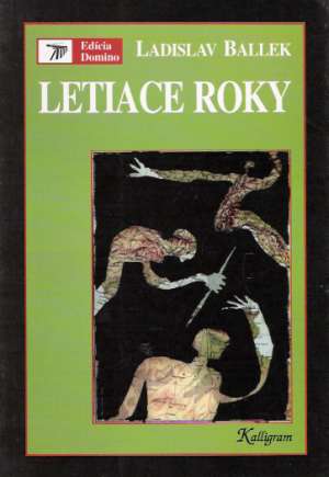 Letiace roky - Ballek Ladislav
