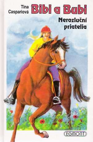 Bibi a Bubi - Nerozluční priatelia - Caspariová Tina