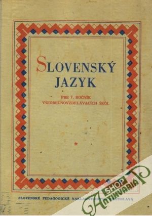 Slovenský jazyk pre 7. ročník základných škôl - Selecký, Bernáth