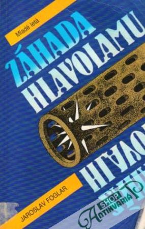Záhada hlavolamu - Foglar Jaroslav
