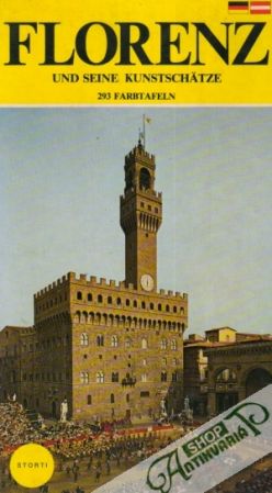 Florenz und seine Kunstschätze - Kolektív autorov