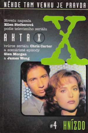 AKTA X, HNÍZDO - Steiberová E.
