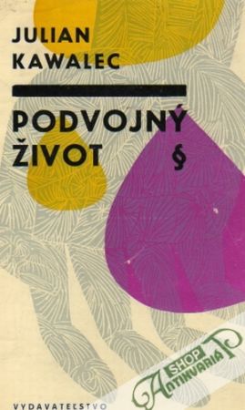Podvojný život - Kawalec Julian