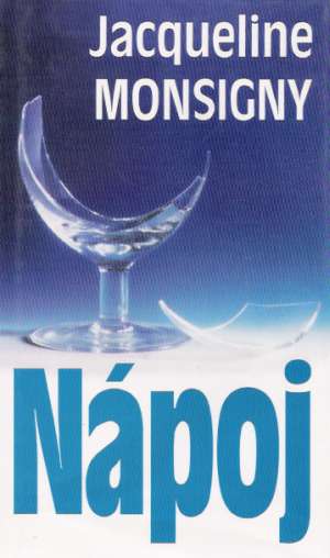 Nápoj - Monsigny Jacqueline