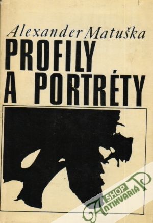 Profily a portréty 3. - Matuška Alexander