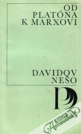 Od Platóna k Marxovi - Nešo Davidov