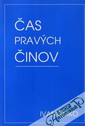 Čas pravých činov - Šimko Ivan