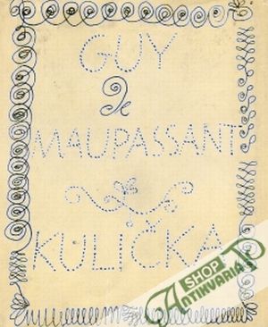 Kulička - Maupassant Guy