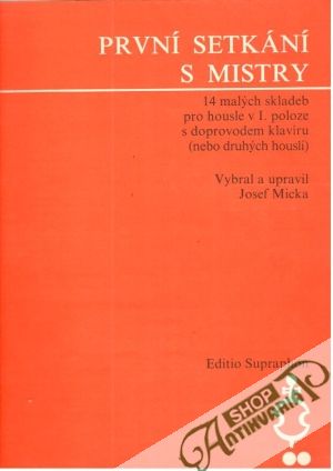 První setkání s mistry - Micka Josef