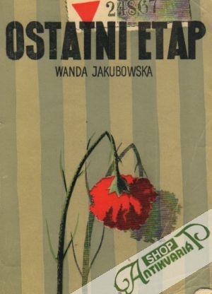 Ostatni etap - Jakubowska Wanda