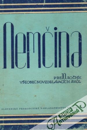 Nemčina pre 10. ročník všeobecnovzdelávacích škôl - Jungwirth Karel a kolektív