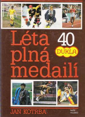 Léta plná medailí - Kotrba Jan