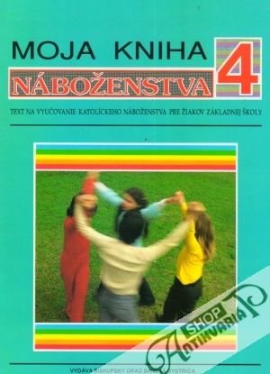 Moja kniha náboženstva 4. - Kolektív autorov