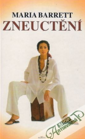 Zneuctění - Barrett Maria