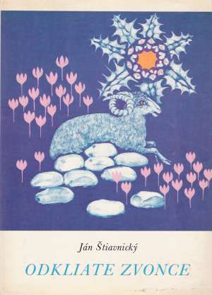 Odkliate zvonce - Štiavnický Ján
