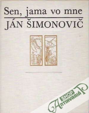 Sen, jama vo mne - Šimonovič Ján