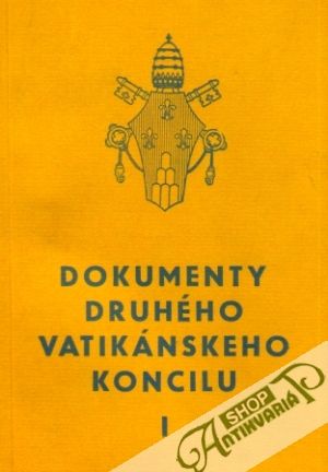 Dokumenty druhého vatikánskeho koncilu I. - Kolektív autorov