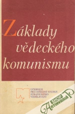Základy vědeckého komunismu - Kolektív autorov