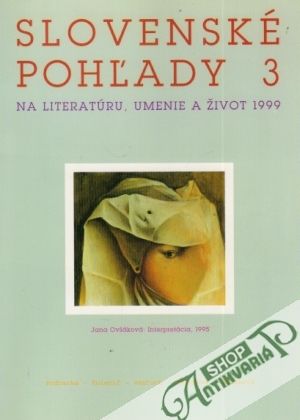 Slovenské pohľady na literatúru,umenie a život 3/1999 - Kolektív autorov