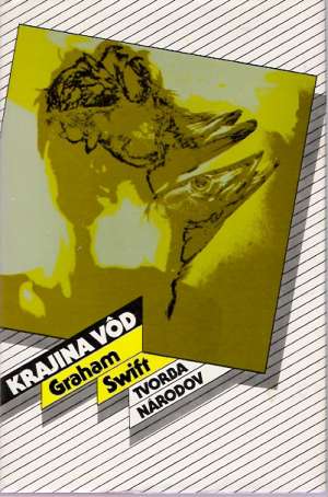 Krajina vôd - Swift Graham