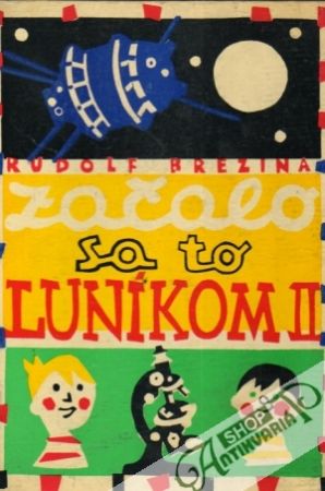 Začalo sa to Luníkom II. - Brezina Rudolf