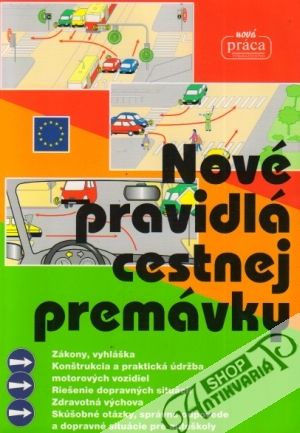 Nové pravidlá cestnej premávky - Kolektív autorov