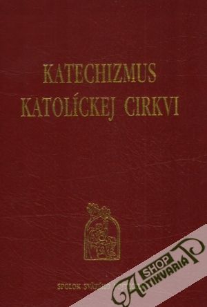 Katechizmus katolíckej cirkvi - Kolektív autorov