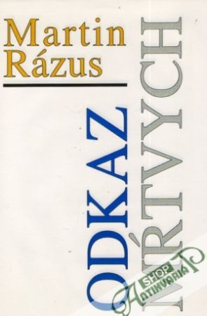 Odkaz mŕtvych - Rázus Martin