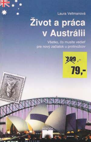 ŽIVOT A PRÁCA V AUSTRÁLII - Veltmanová L.
